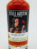 Still Austin Limited Release "Still Vanilla" Single Barrel Cask Strength Whiskey 58% ABV (750ml)